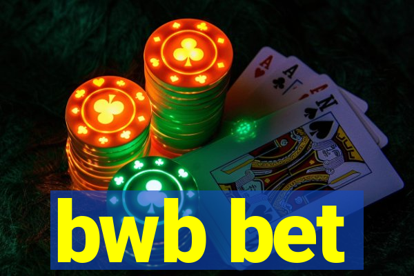 bwb bet